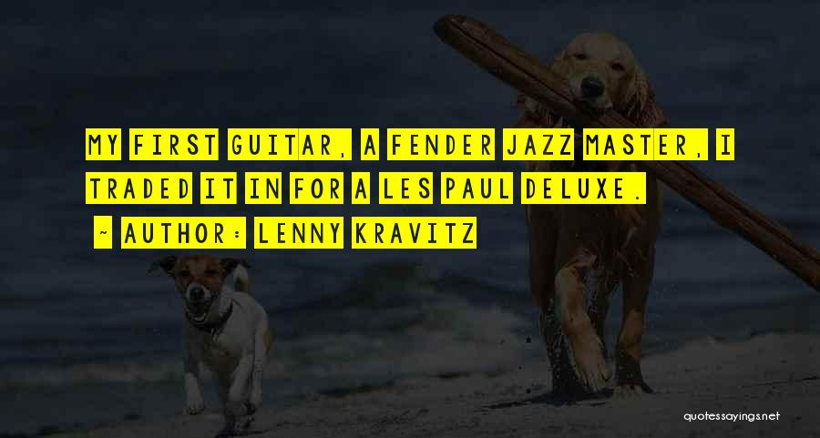 Jazz Guitar Quotes By Lenny Kravitz