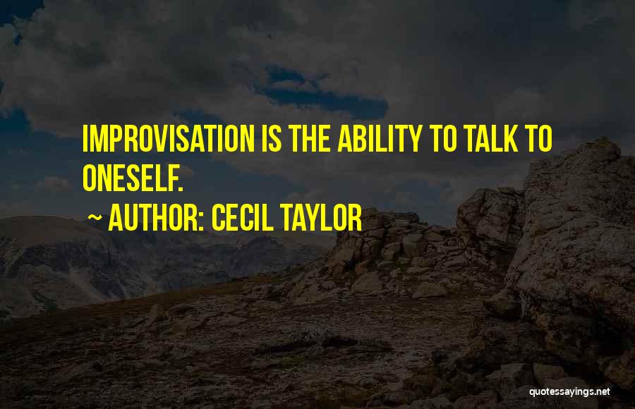 Jazz Improvisation Quotes By Cecil Taylor