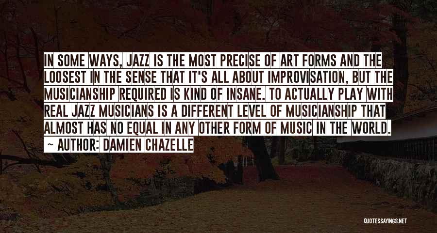 Jazz Improvisation Quotes By Damien Chazelle