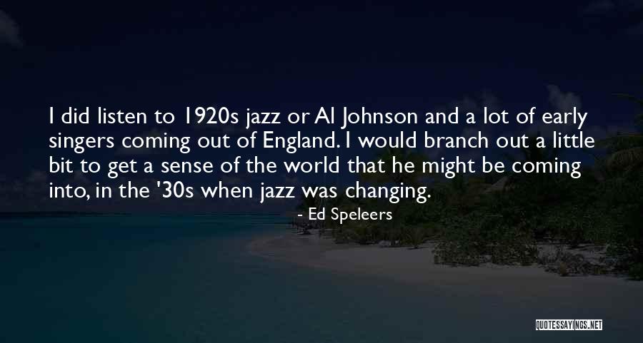 Jazz In The 1920s Quotes By Ed Speleers Jazz In The 1920s Quotes By Ed Speleers