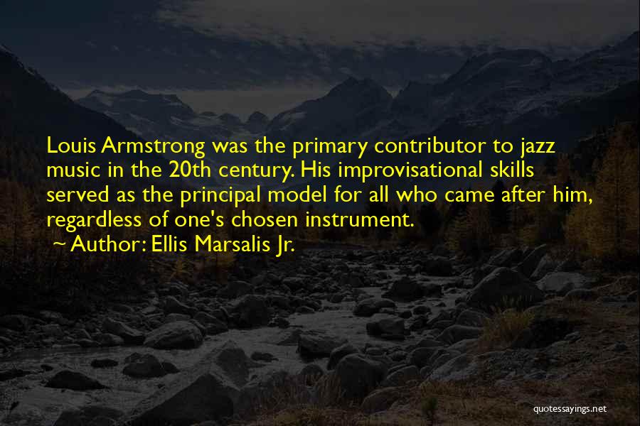 Jazz Louis Armstrong Quotes By Ellis Marsalis Jr.