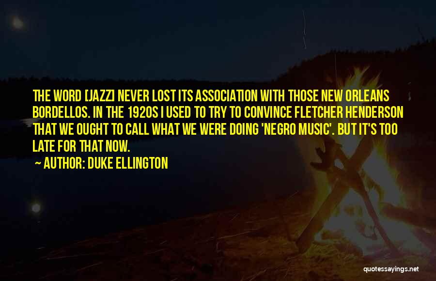 Jazz Music In The 1920s Quotes By Duke Ellington