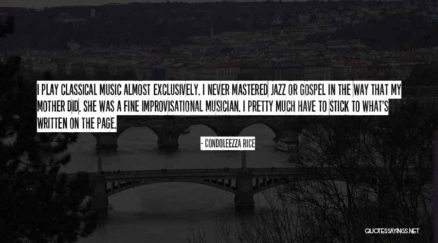 Jazz Music Quotes By Condoleezza Rice Jazz Music Quotes By Condoleezza Rice
