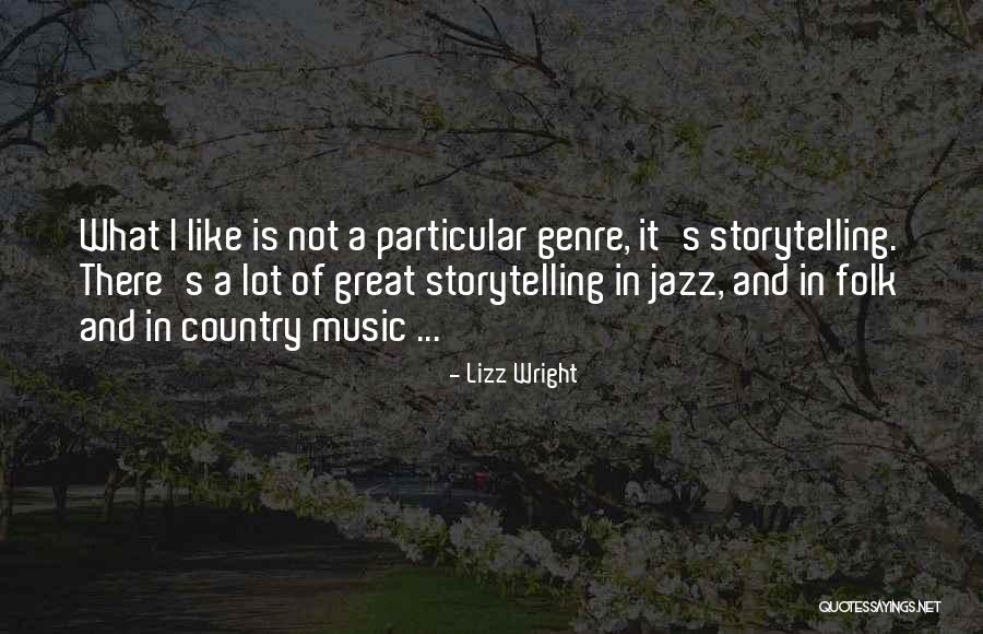 Jazz Music Quotes By Lizz Wright Jazz Music Quotes By Lizz Wright