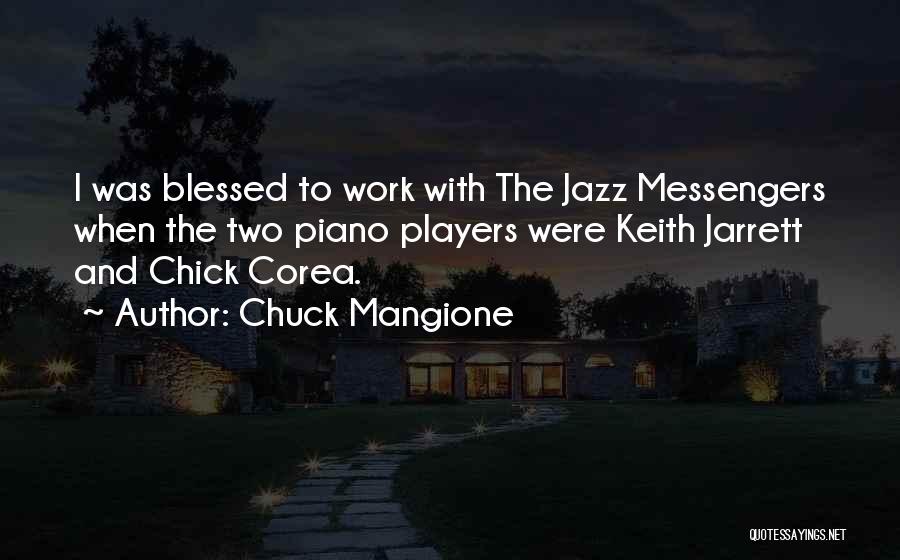 Jazz Piano Quotes By Chuck Mangione