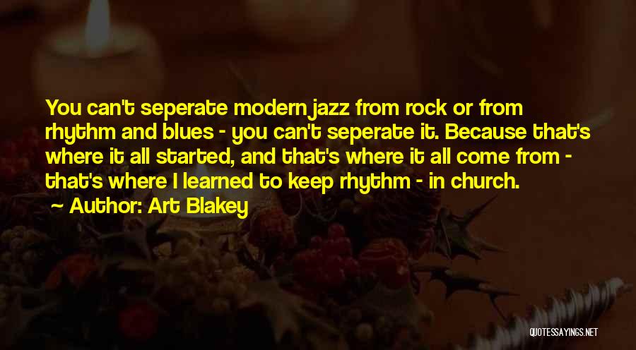 Jazz Rhythm Quotes By Art Blakey