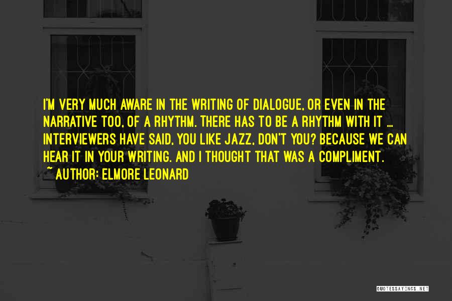 Jazz Rhythm Quotes By Elmore Leonard