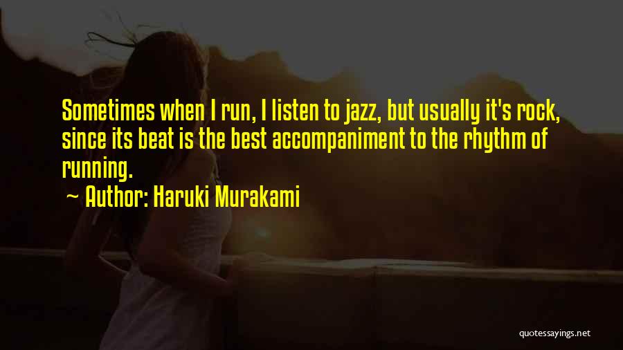 Jazz Rhythm Quotes By Haruki Murakami