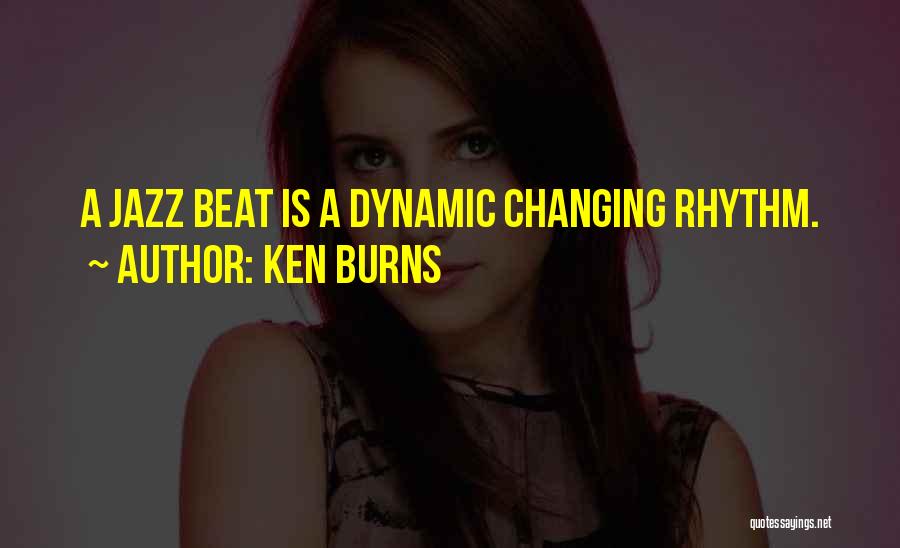 Jazz Rhythm Quotes By Ken Burns