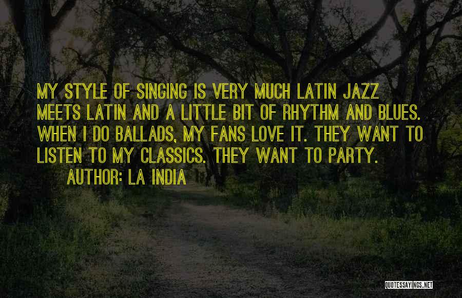 Jazz Rhythm Quotes By La India