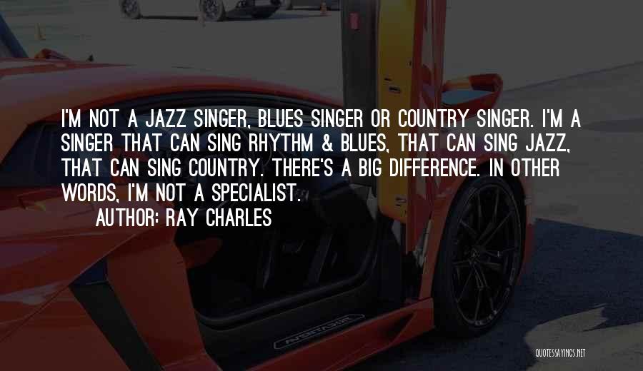 Jazz Rhythm Quotes By Ray Charles