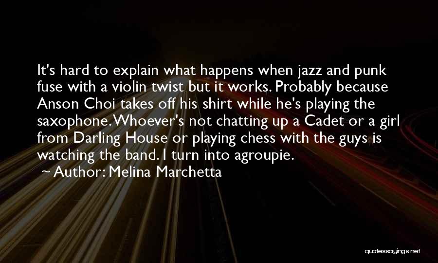 Jazz Saxophone Quotes By Melina Marchetta