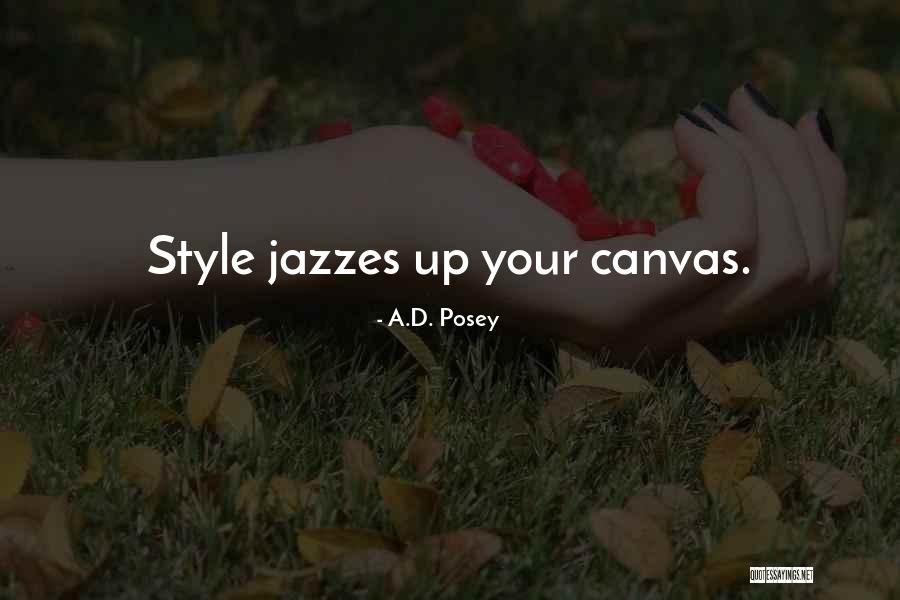Jazzes Quotes By A.D. Posey