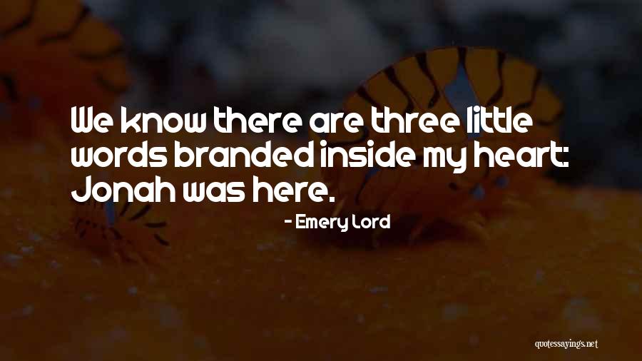Jcb Famous Quotes By Emery Lord Jcb Famous Quotes By Emery Lord