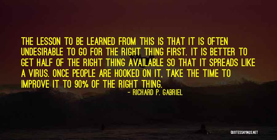 Jchristophers Quotes By Richard P. Gabriel Jchristophers Quotes By Richard P. Gabriel