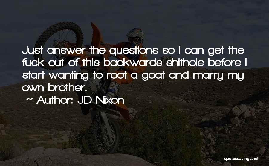 JD Nixon Quotes 2195374