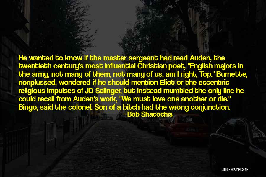 Jd Salinger Quotes By Bob Shacochis Jd Salinger Quotes By Bob Shacochis