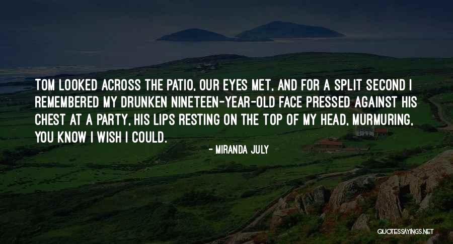 Jdrs Quotes By Miranda July Jdrs Quotes By Miranda July