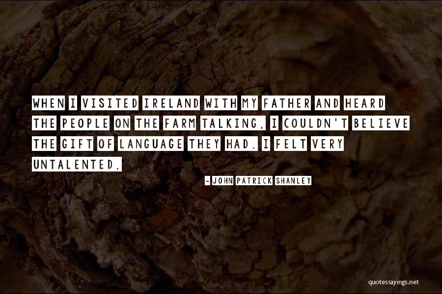 Je Bent De Liefste Quotes By John Patrick Shanley Je Bent De Liefste Quotes By John Patrick Shanley