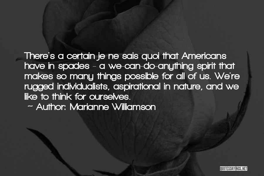 Je Ne Sais Quoi Quotes By Marianne Williamson