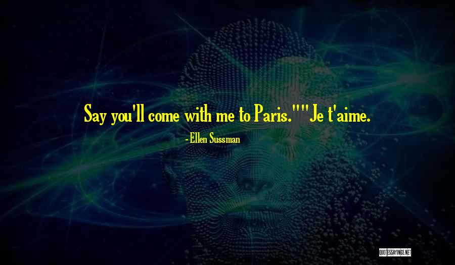 Je Quotes By Ellen Sussman Je Quotes By Ellen Sussman
