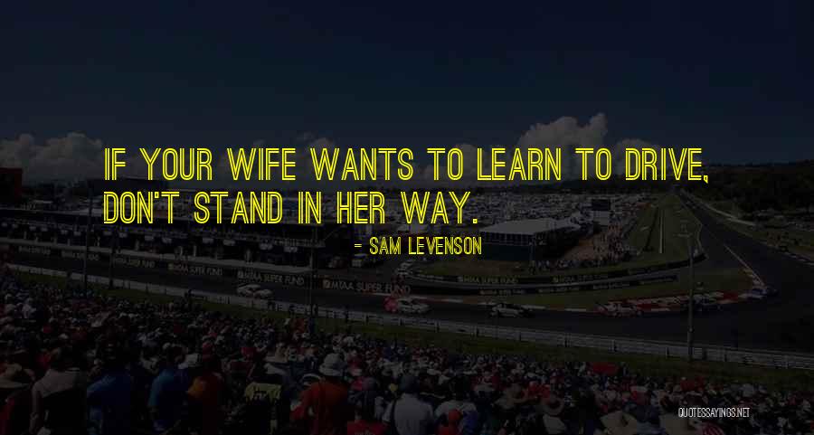 Jeagerist Quotes By Sam Levenson Jeagerist Quotes By Sam Levenson