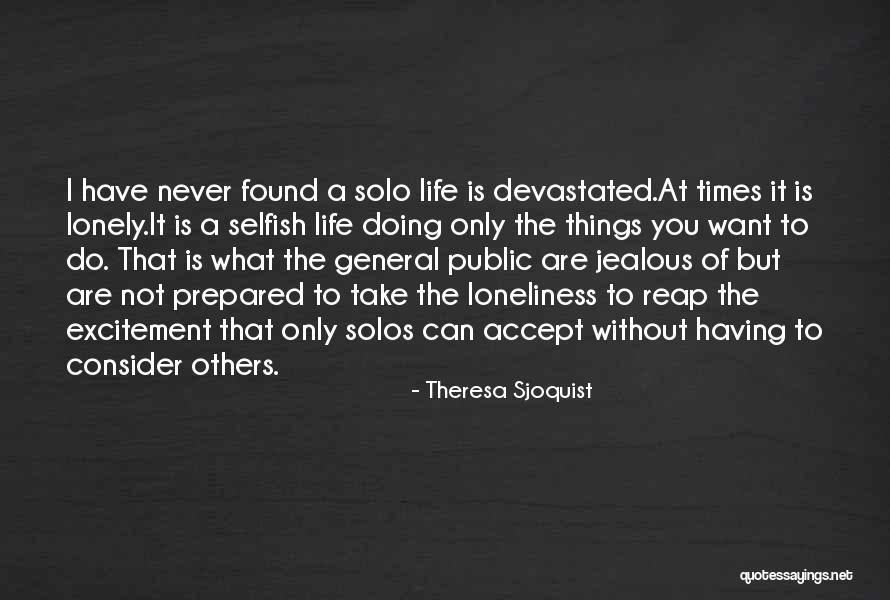 Jeakins Weir Quotes By Theresa Sjoquist Jeakins Weir Quotes By Theresa Sjoquist