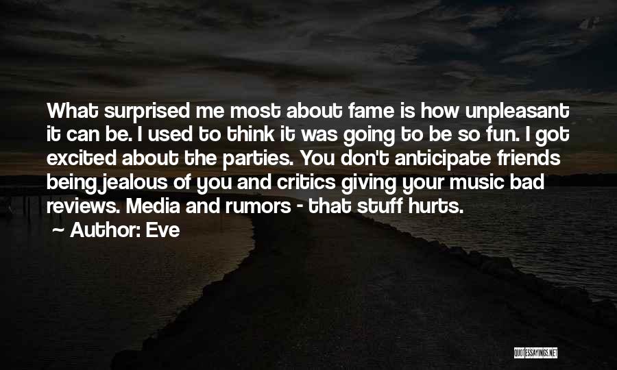 Jealous Best Friends Quotes By Eve Jealous Best Friends Quotes By Eve