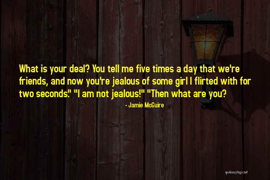 Jealous Best Friends Quotes By Jamie McGuire Jealous Best Friends Quotes By Jamie McGuire