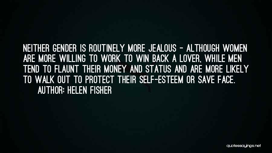 Jealous Ex Lover Quotes By Helen Fisher