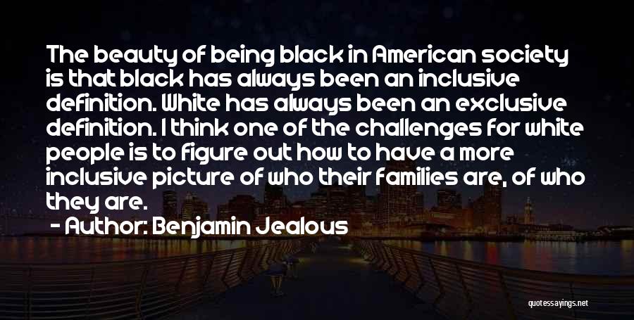 Jealous Ex Picture Quotes By Benjamin Jealous