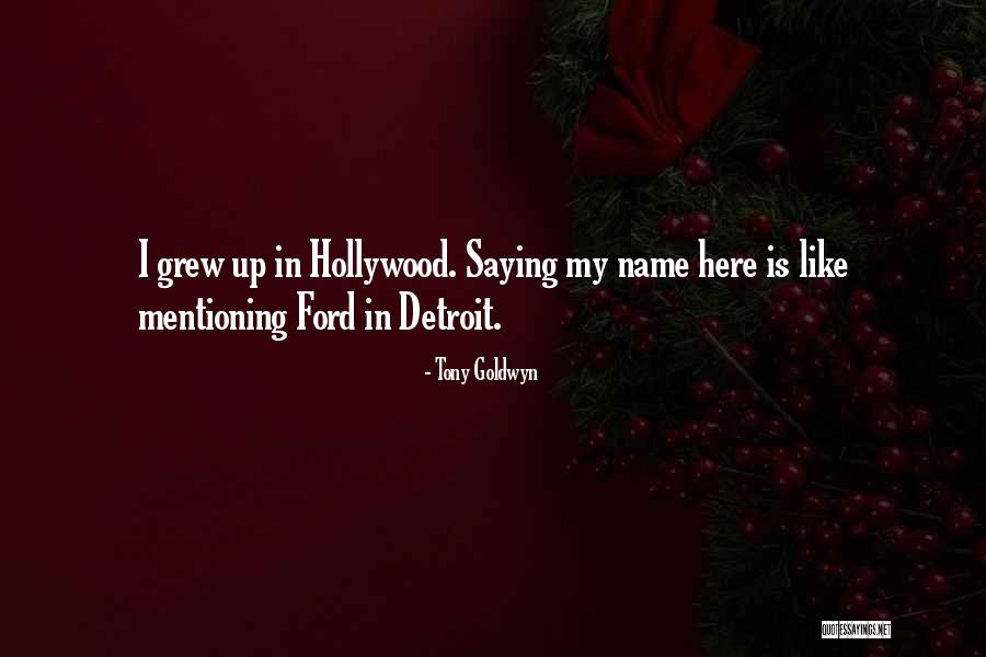 Jealous Exes Quotes By Tony Goldwyn Jealous Exes Quotes By Tony Goldwyn