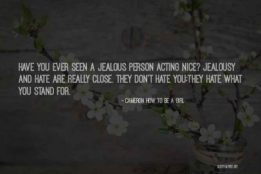 Jealous Girl Quotes By Cameron How To Be A Girl