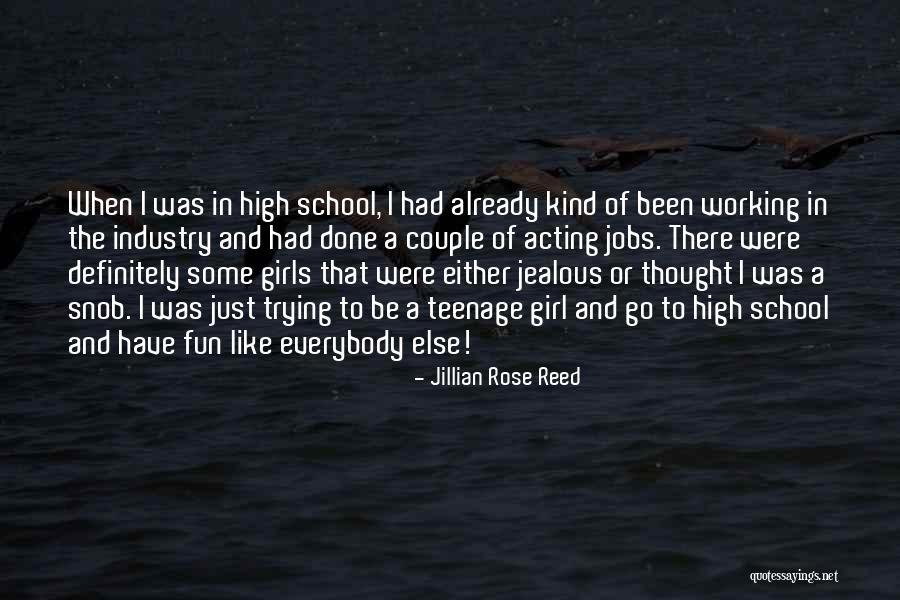 Jealous Girl Quotes By Jillian Rose Reed