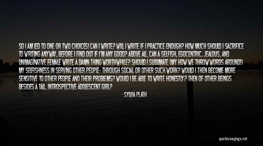 Jealous Girl Quotes By Sylvia Plath