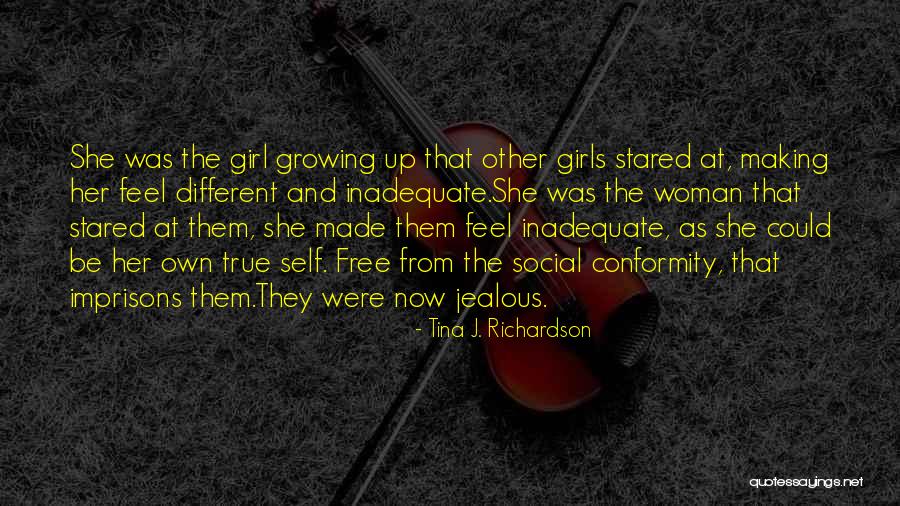 Jealous Girl Quotes By Tina J. Richardson