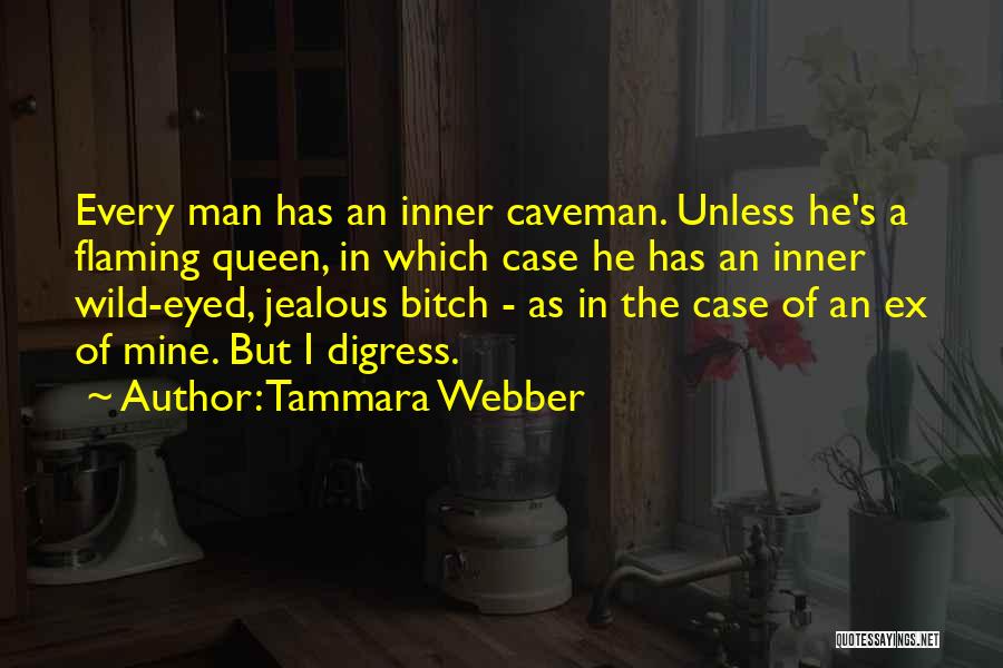 Jealous Man Quotes By Tammara Webber
