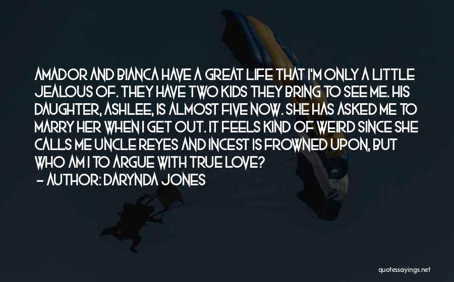 Jealous Of Her Quotes By Darynda Jones