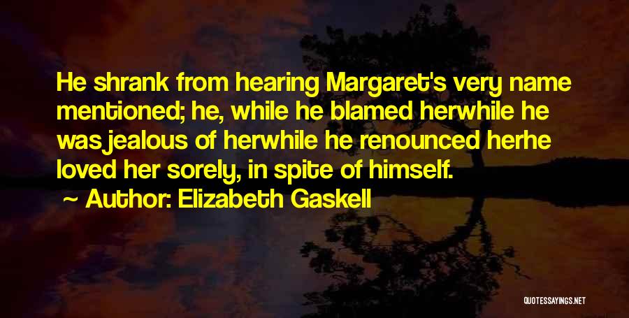 Jealous Of Her Quotes By Elizabeth Gaskell