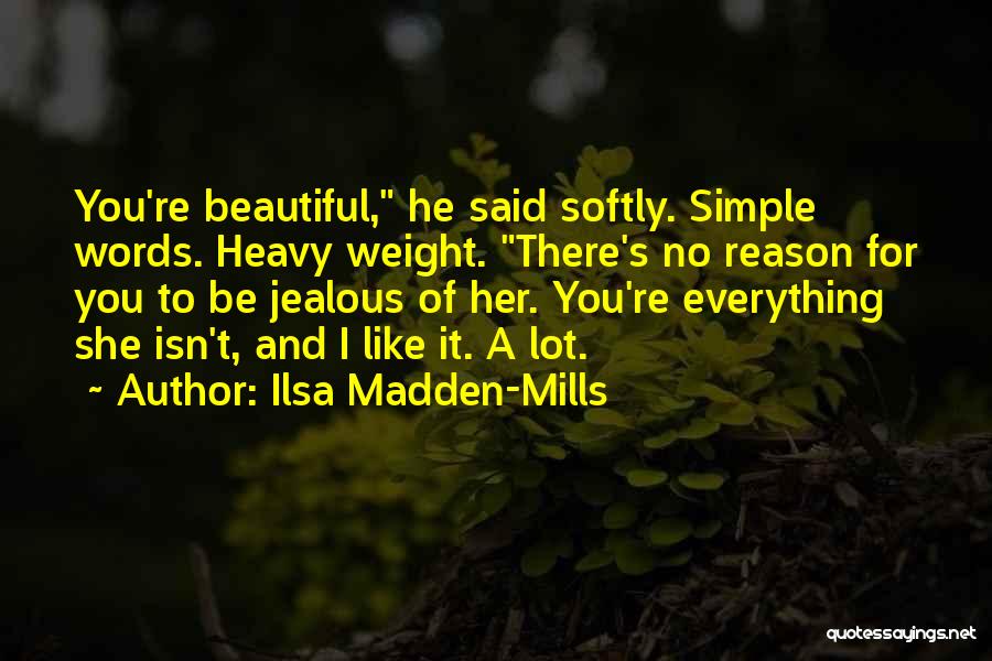 Jealous Of Her Quotes By Ilsa Madden-Mills