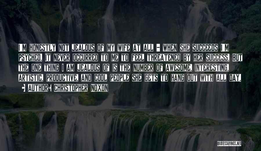 Jealous Of Me Quotes By Christopher Noxon