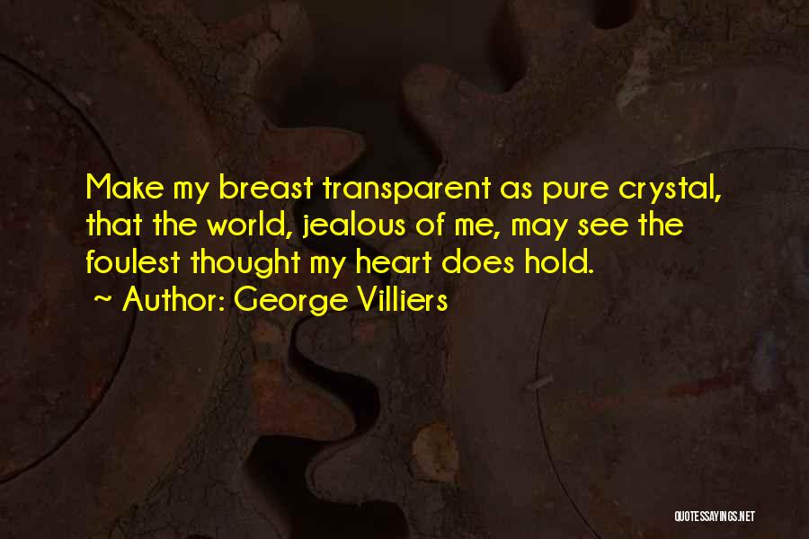 Jealous Of Me Quotes By George Villiers