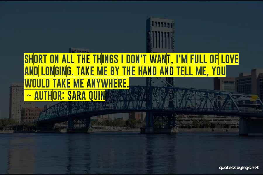 Jealous Of Me Quotes By Sara Quin