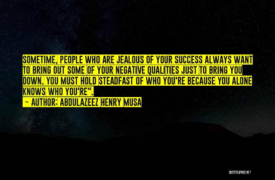 Jealous Of Other People's Success Quotes By Abdulazeez Henry Musa