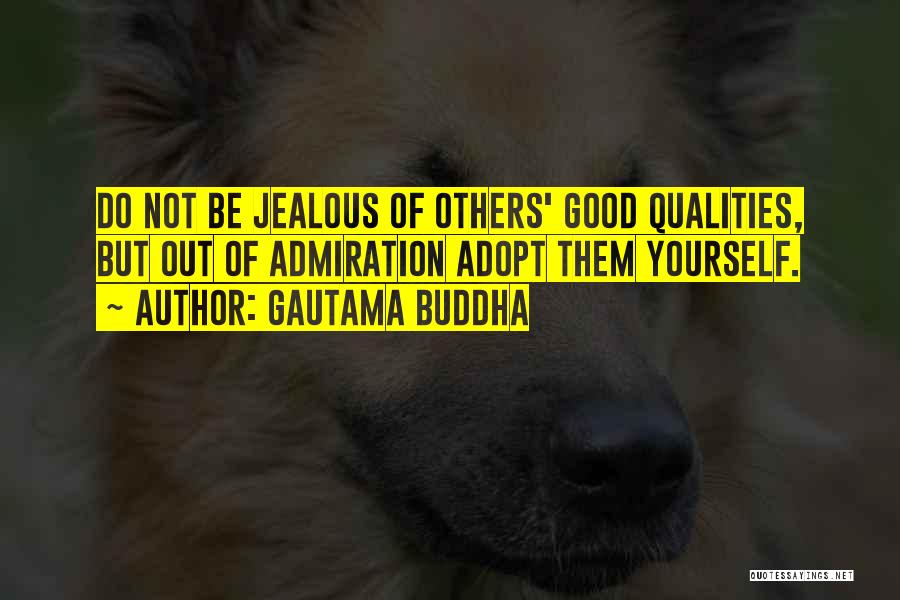 Jealous Of Others Quotes By Gautama Buddha