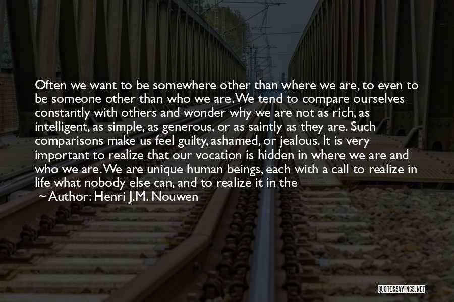 Jealous Of Others Quotes By Henri J.M. Nouwen