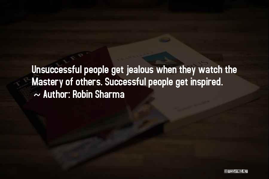 Jealous Of Others Quotes By Robin Sharma