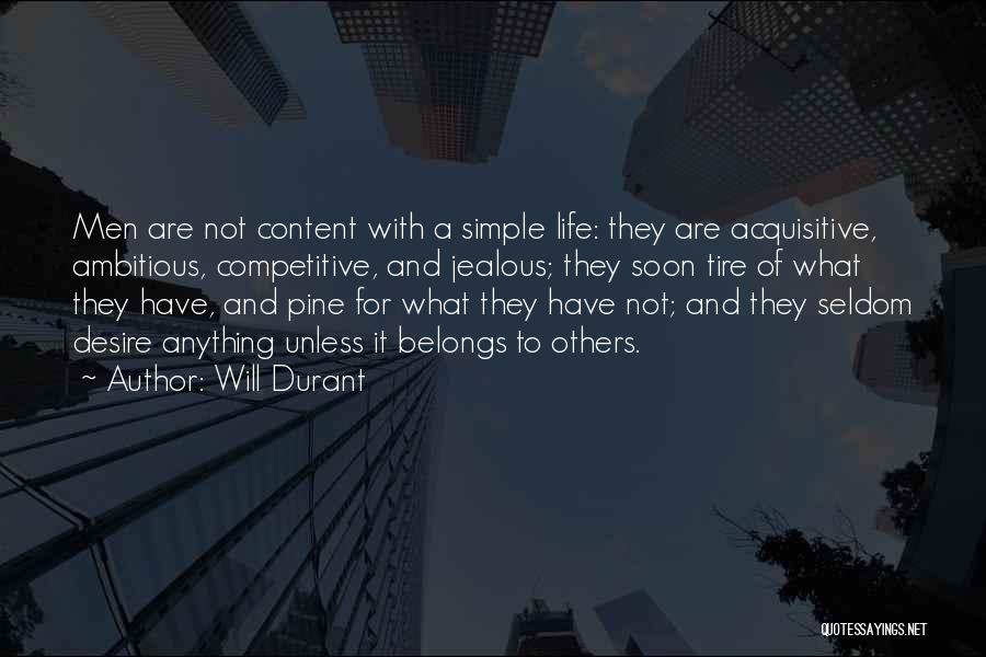 Jealous Of Others Quotes By Will Durant