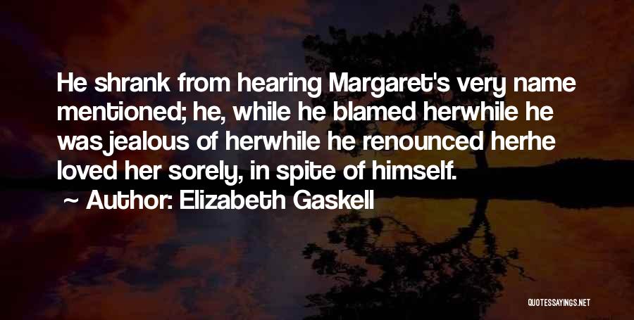 Jealous Of Our Love Quotes By Elizabeth Gaskell