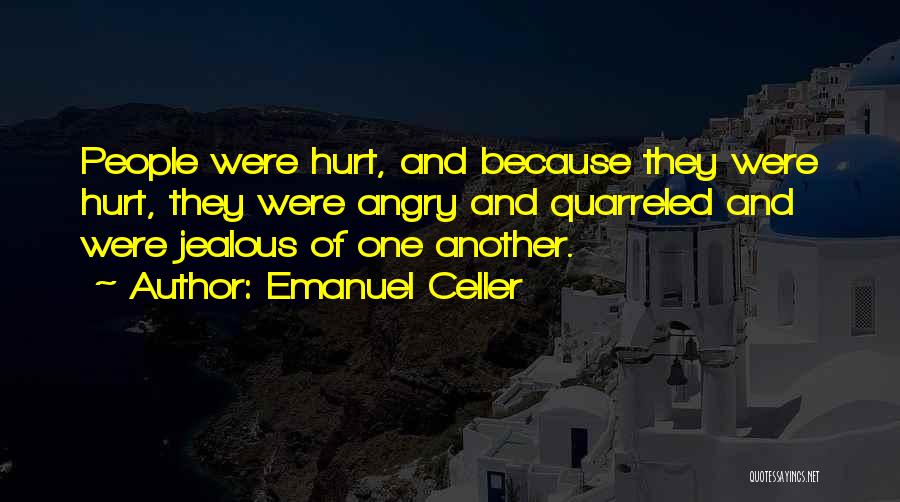 Jealous Of Quotes By Emanuel Celler